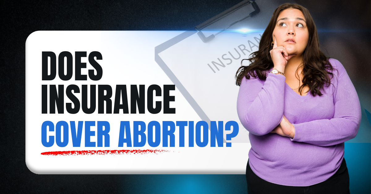 Does Insurance Cover Abortion