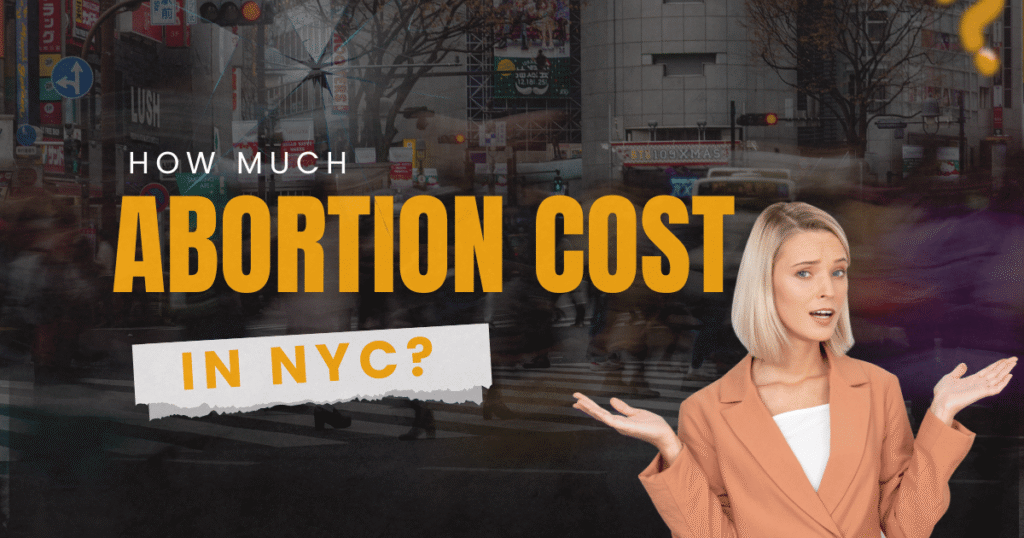 how much does abortion cost in nyc abortion cost nyc abortion in nyc cost how much does an abortion cost in nyc nyc abortion cost