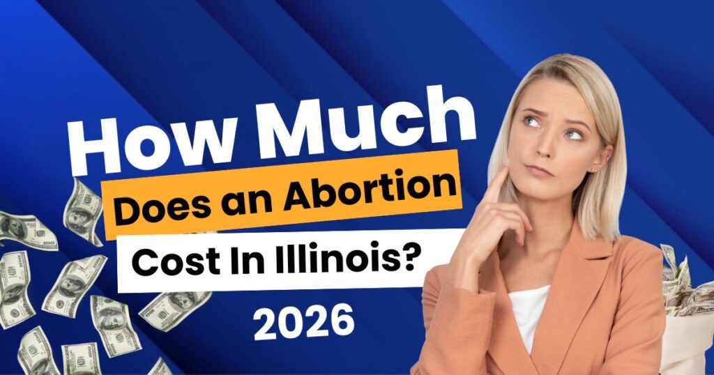 How Much Does an Abortion Cost in Illinois?
